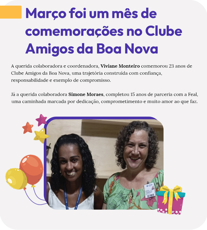 Março foi um mês de comemorações no Clube Amigos da Boa Nova